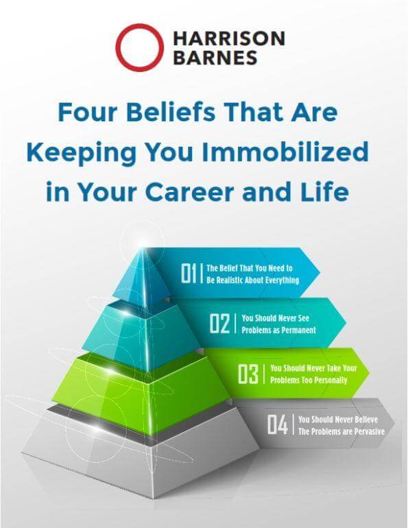 Four Beliefs That Are Keeping You Immobilized in Your Career and Life Infographic